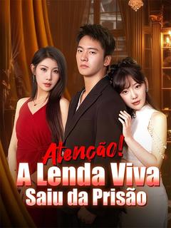 Atenção A Lenda Viva Saiu da Prisão Dublado Episódio Completo