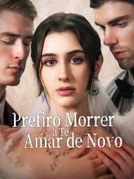 PREFIRO MORRER A TE AMAR DE NOVO