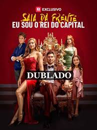 SAIA DA FRENTE, EU SOU O REI DO CAPITAL