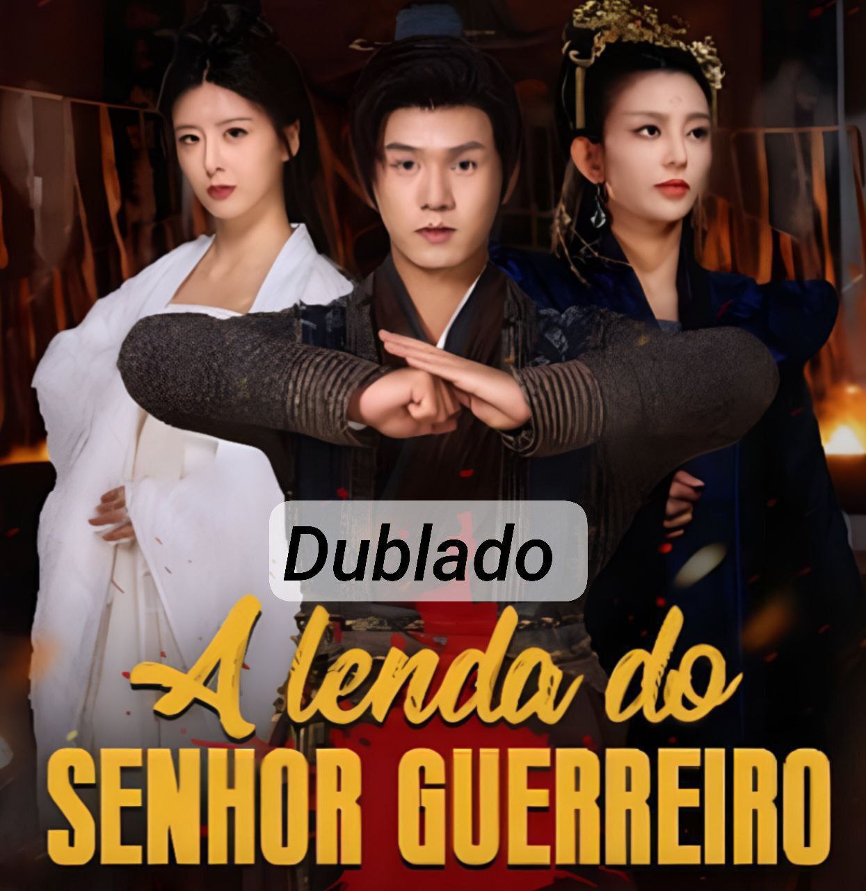 A LENDA DO SENHOR GUERREIRO DUBLADO