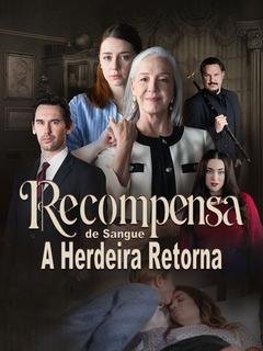 RECOMPENSA DE SANGUE A HERDEIRA RETORNA