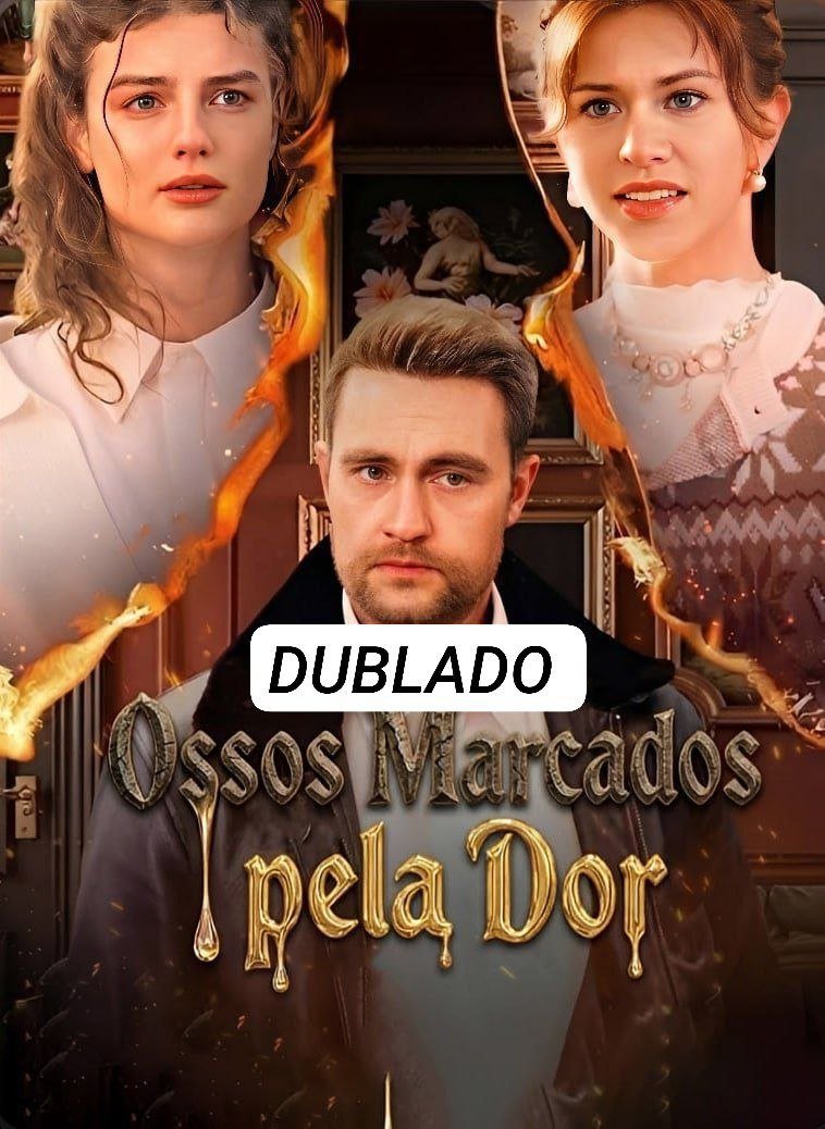 OSSOS MARCADOS PELA DOR